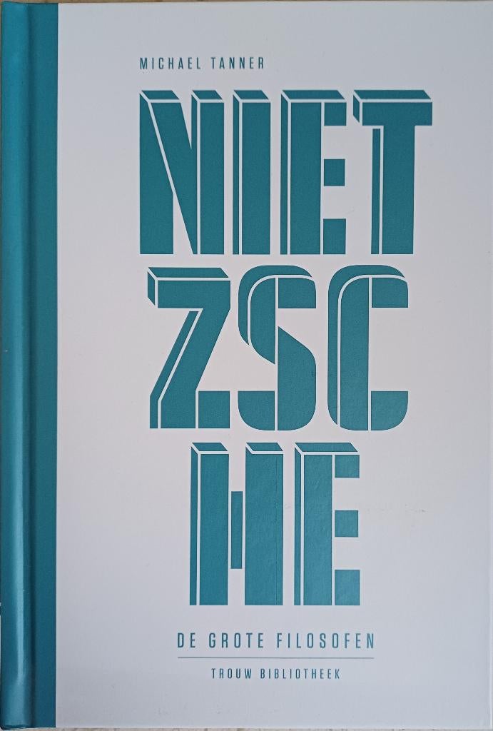 2+1 GRATIS! Nietzsche - Michael Tanner - Trouw bibliotheek, Ophalen of Verzenden, Zo goed als nieuw, Algemeen, Michael Tanner