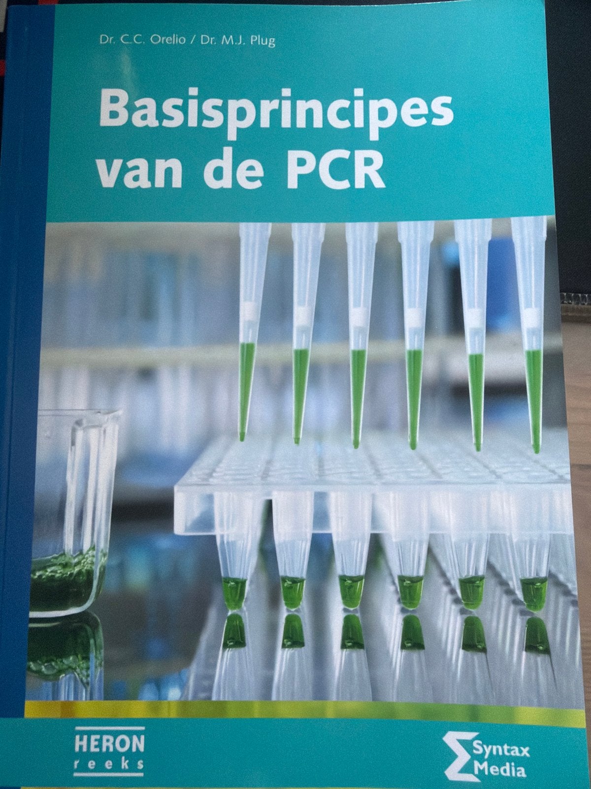 Basisprincipes van de PCR - Dr. C.C. Orelio / Dr. M.J. Plug, Boeken, Studieboeken en Cursussen, Ophalen, Beta, Zo goed als nieuw