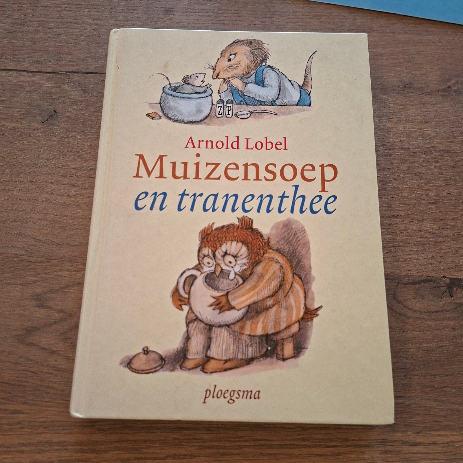 Muizensoep en tranenthee - Arnold Lobel (Ploegsma), Boeken, Ophalen of Verzenden, Zo goed als nieuw, Sprookjes, Arnold Lobel