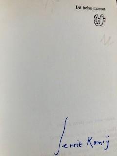 Zeldzaam! Gesigneerd! Gerrit Komrij, Dit helse moeras, Ophalen of Verzenden, Zo goed als nieuw, Gerrit Komrij, Nederland