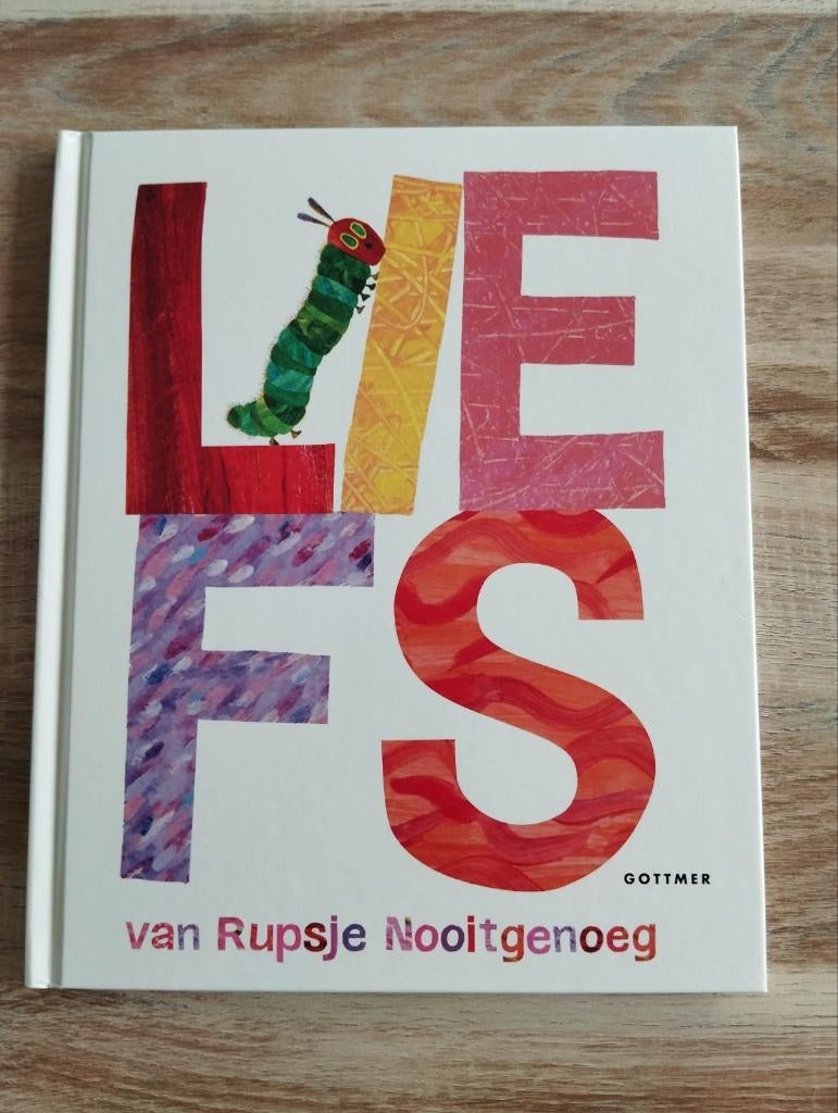 Liefs van Rupsje Nooitgenoeg - Eric Carle, Ophalen of Verzenden, Zo goed als nieuw, Eric Carle