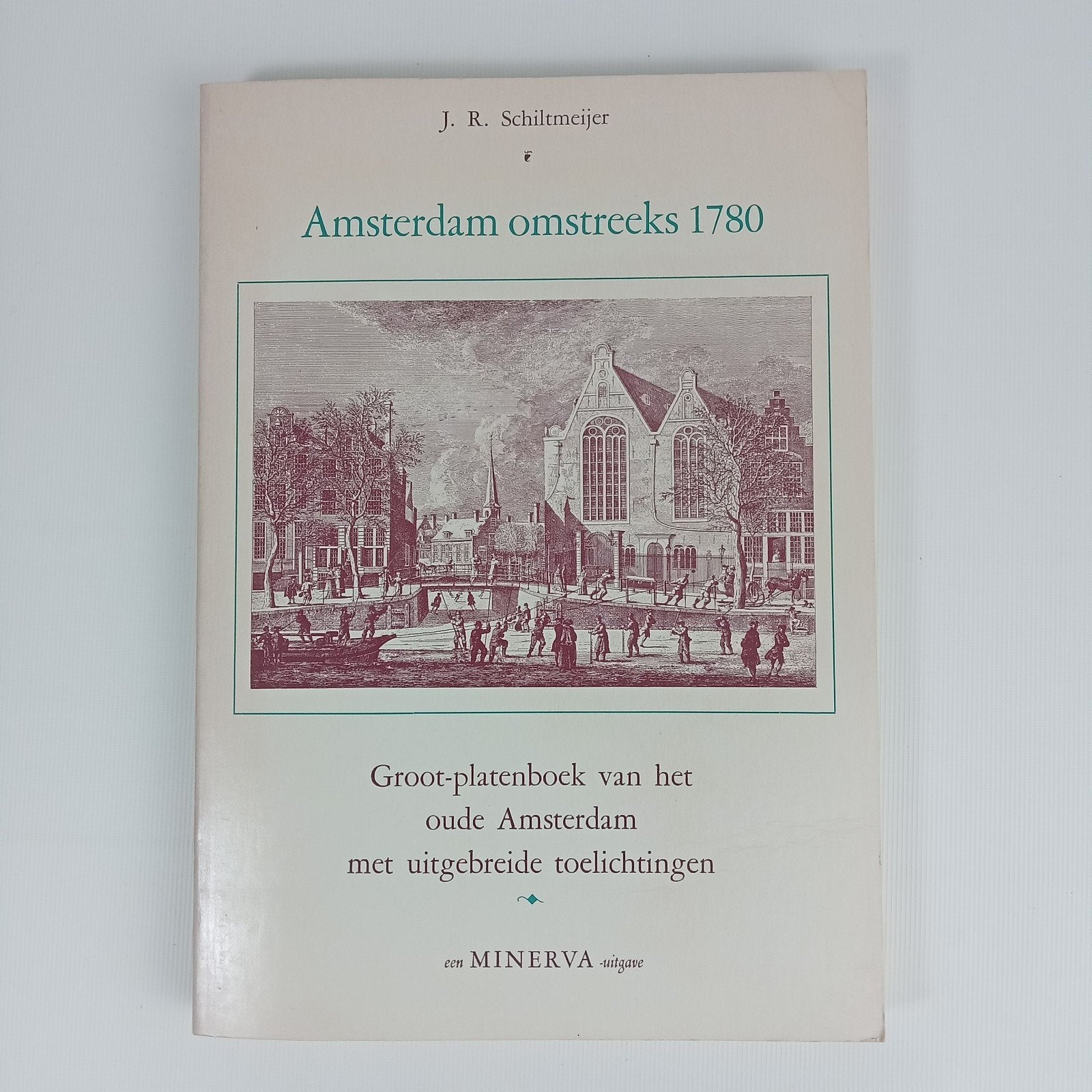 Amsterdam omstreeks 1780 - Groot platenboek, Ophalen of Verzenden, Gelezen, Azië