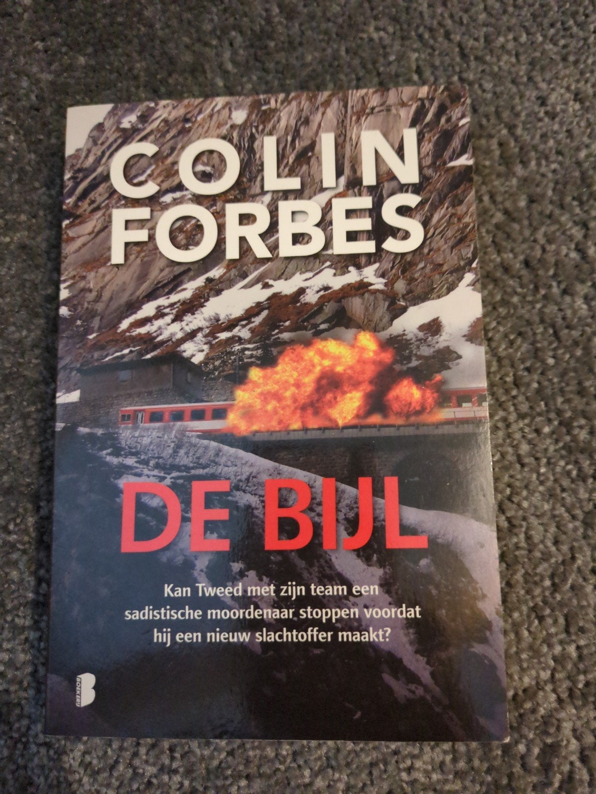 De Bijl - Colin Forbes (Thriller), Boeken, Ophalen of Verzenden, Gelezen, Colin Forbes