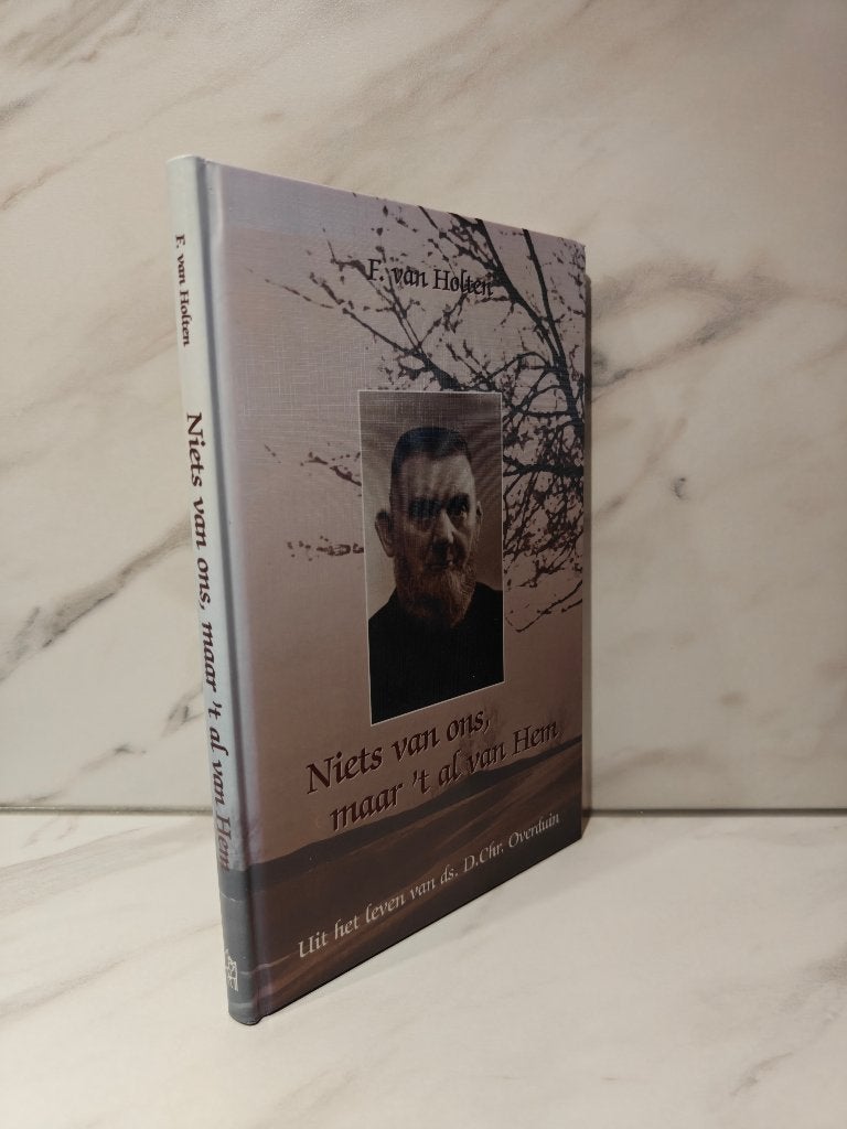 F. van Holten: Niets van ons, maar 't al van Hem., Ophalen of Verzenden, Gelezen, Christendom | Protestants