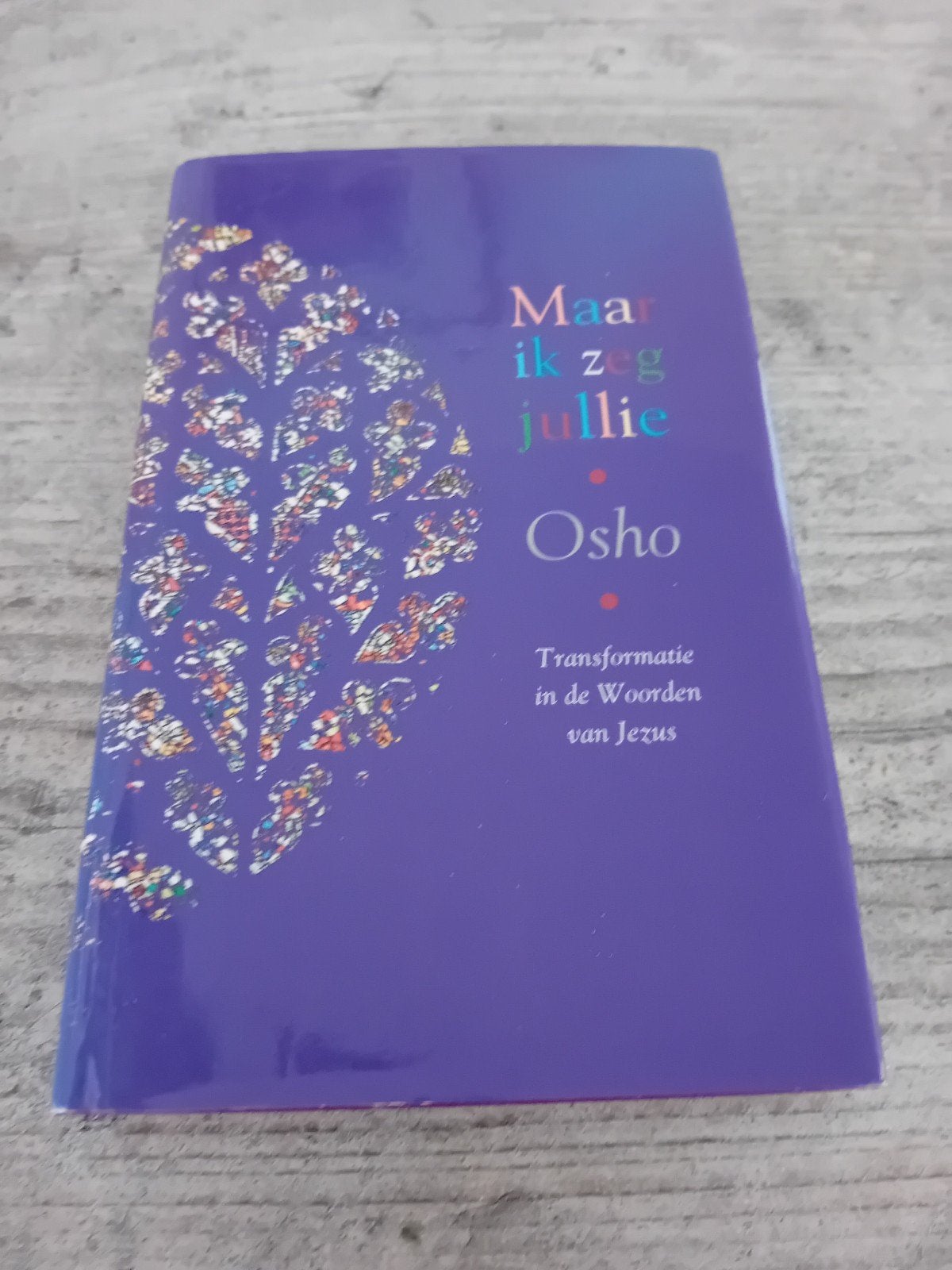 Maar ik zeg jullie - Osho, Ophalen of Verzenden