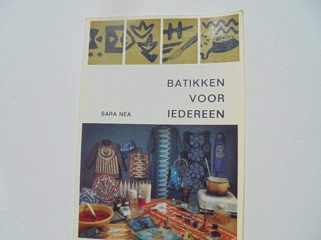 Batikken voor iedereen Sara Néa (L2-19), Ophalen, Zo goed als nieuw, Overige onderwerpen