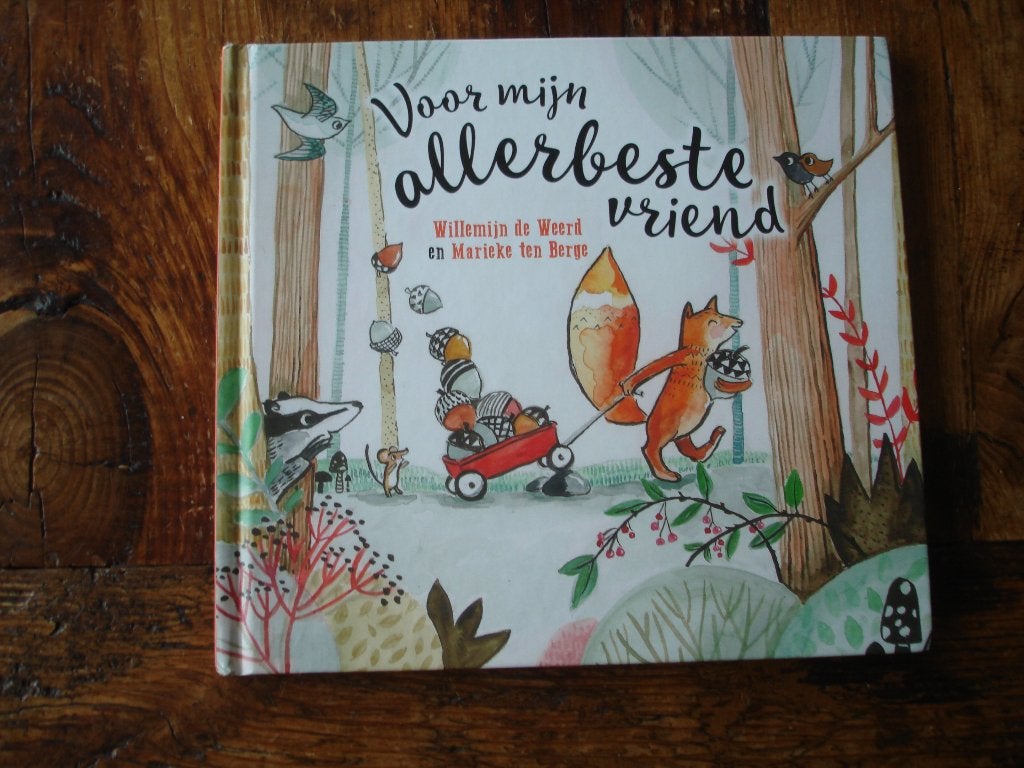 kleuter.06(7353) voor mijn allerbeste vriend : willemijn de, Ophalen of Verzenden, Zo goed als nieuw, Fictie algemeen