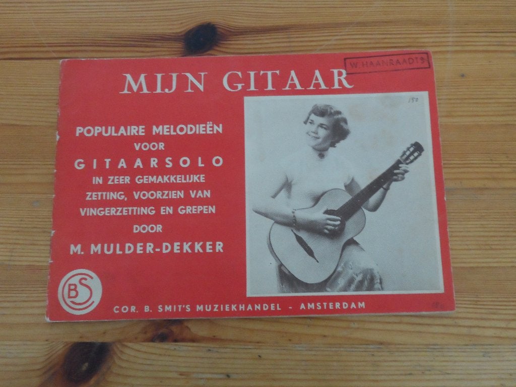 Mijn gitaar - m. Mulder dekker, Ophalen of Verzenden, Artiest of Componist, Populair, Gitaar