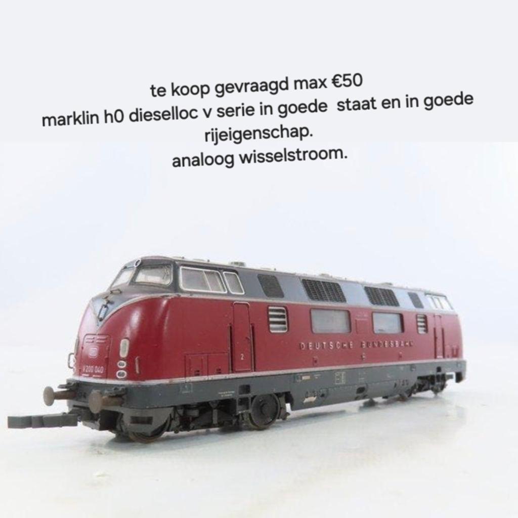 Gezocht!! Märklin H0 Dieselloc V-serie, Analoog Wisselstroom, Wisselstroom, Gebruikt, Locomotief, Ophalen of Verzenden