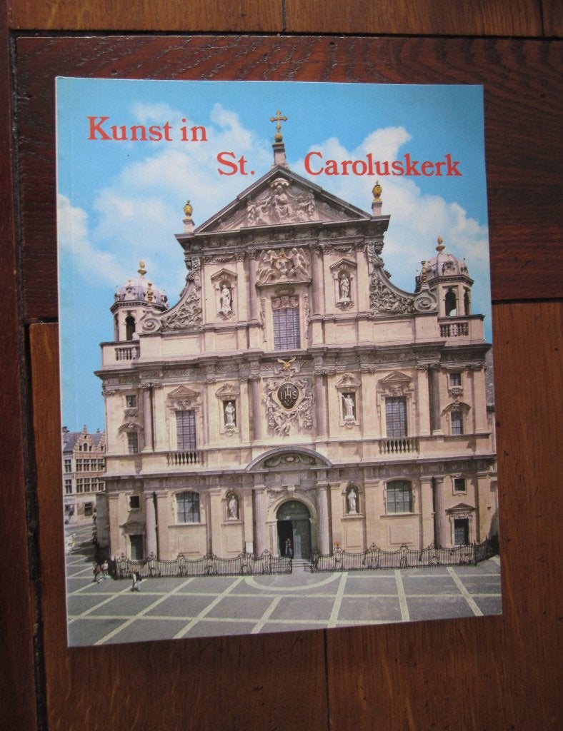 Kunst in St. Caroluskerk te Antwerpen, Boeken, A. De Belder, Ophalen of Verzenden, Zo goed als nieuw, Overige onderwerpen