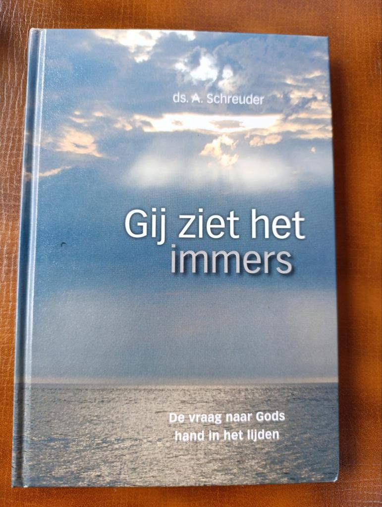 A. Schreuder - Gij ziet het immers, Ophalen of Verzenden, Zo goed als nieuw, A. Schreuder