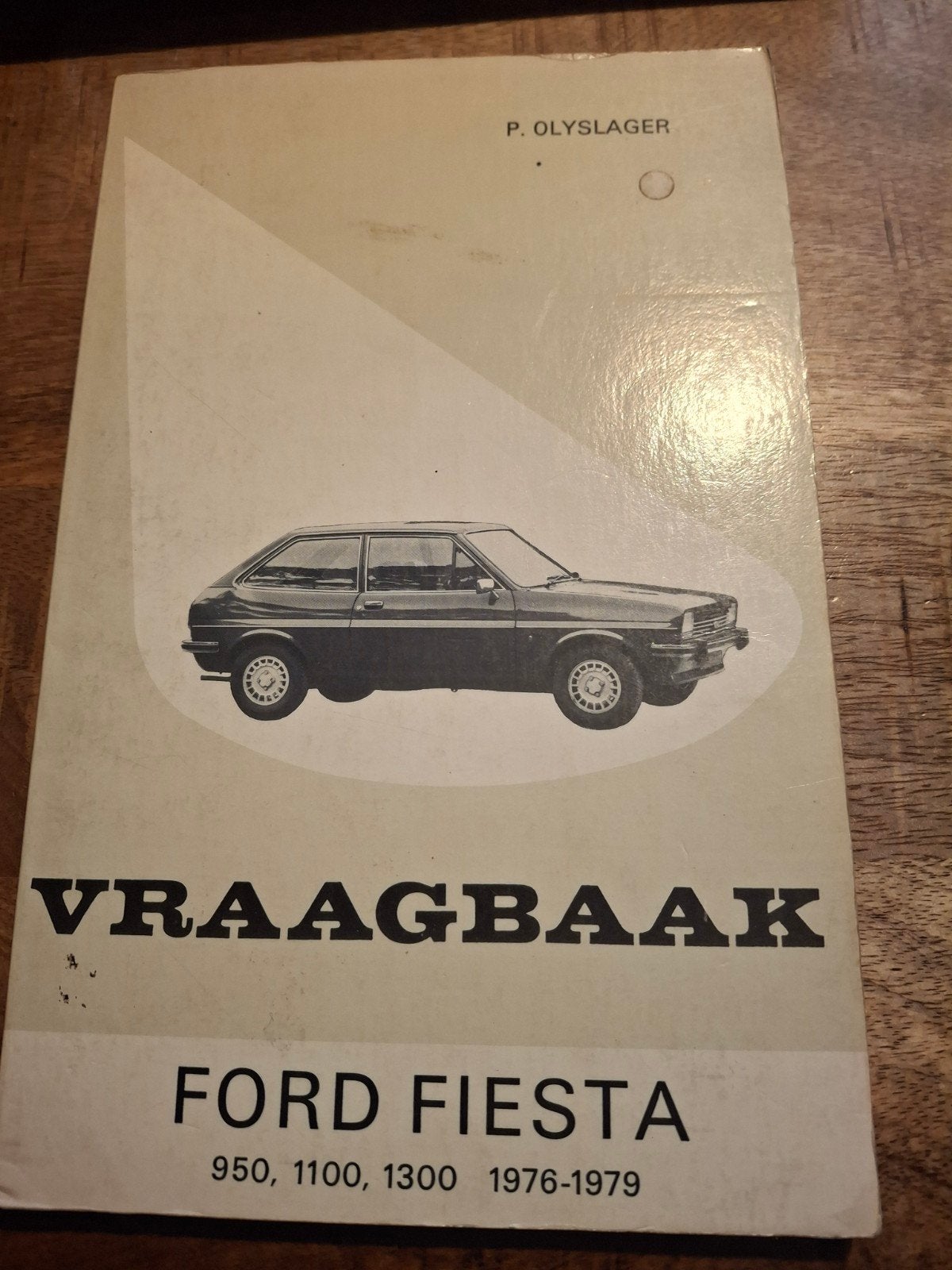Vraagbaak Ford Fiesta 950, 1100, 1300 (1976-1979), Ophalen of Verzenden, Gelezen, Ford, P. Olyslager
