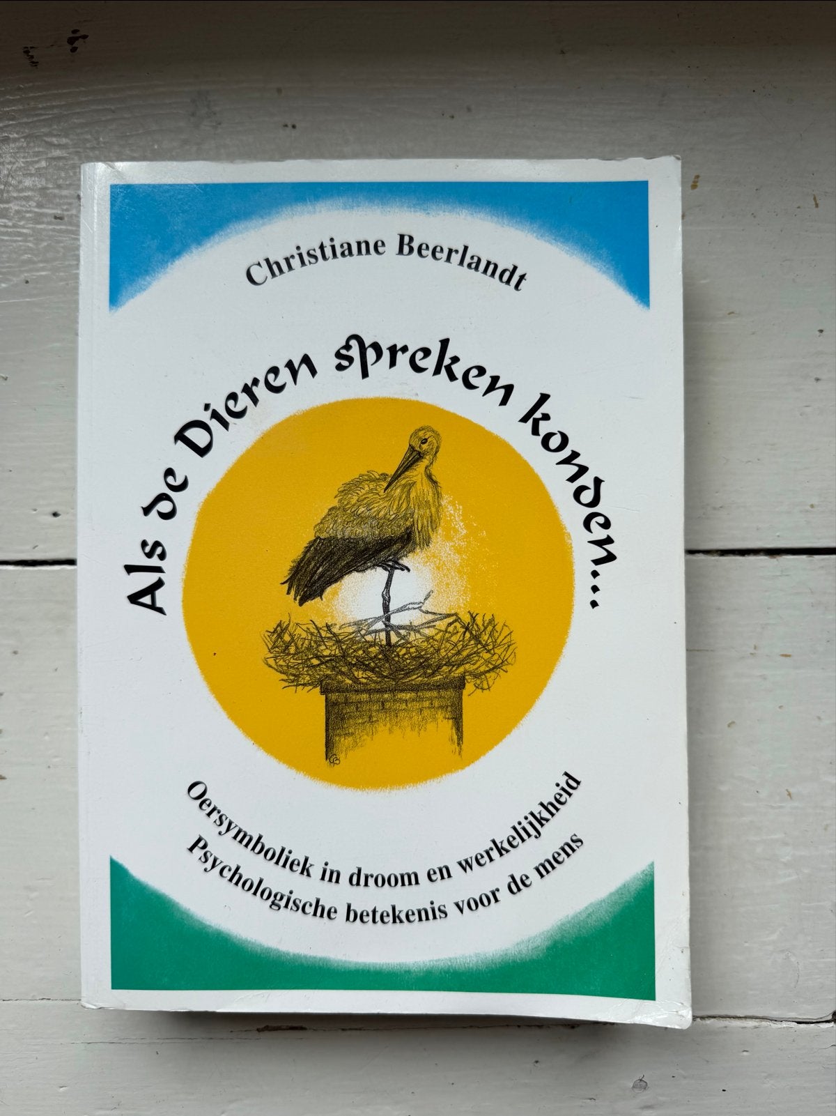 Als de Dieren Spreken Konden - Christiane Beerlandt, Boeken, Ophalen of Verzenden, Zo goed als nieuw, Overige onderwerpen