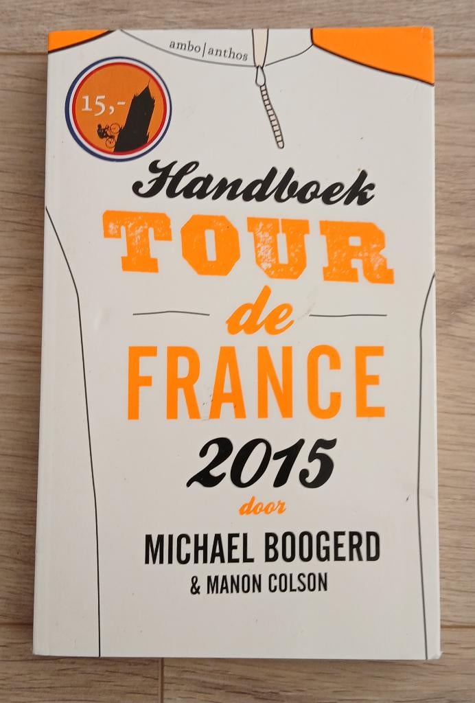 Michael Boogerd & Manon Colson - Handboek Tour de France, Ophalen of Verzenden, Zo goed als nieuw, Lopen en Fietsen