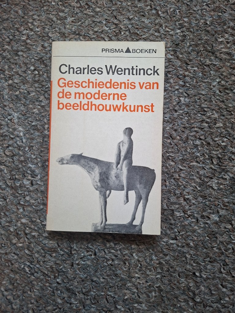 Geschiedenis van de moderne beeldhouwkunst/Charles Wentinck, Gelezen, Verzenden, Beeldhouwkunst, Charles Wentinck