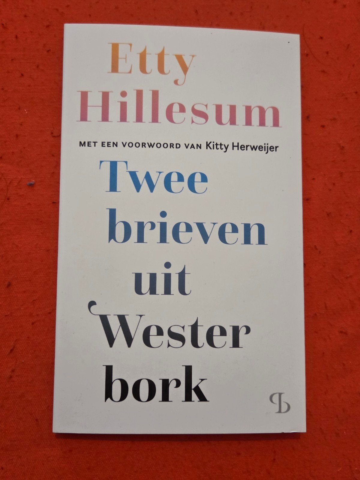 Etty Hillesum - Twee brieven uit Westerbork,nieuw, Ophalen of Verzenden, Nieuw, Etty Hillesum