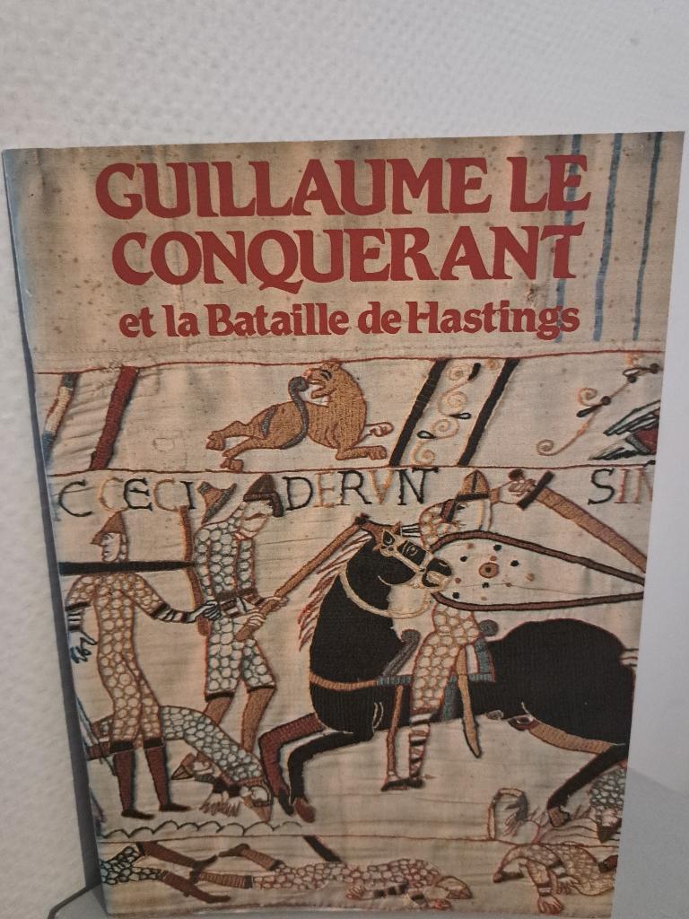 GUILLAUME LE CONQUERANT et la Bataille de Hastings, Ophalen of Verzenden, Tweede Wereldoorlog, Gelezen