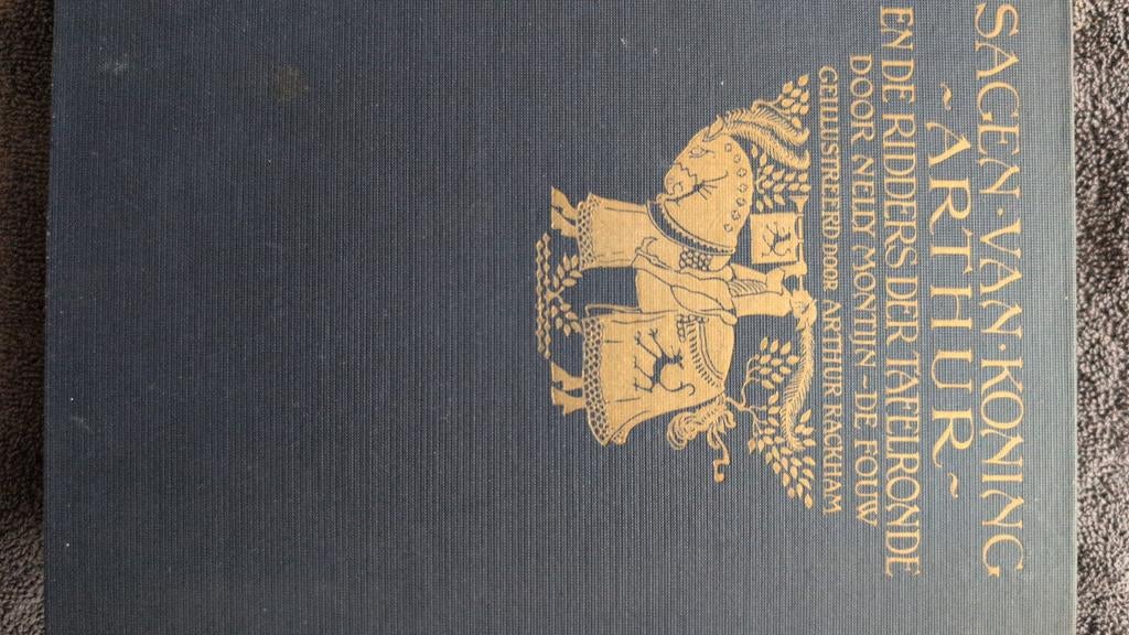 Sagen van Koning Arthur - Geïllustreerd door Rackham, Boeken, Ophalen of Verzenden, Gelezen, Nelly Montijn-de Fouw, Arthur Rackham
