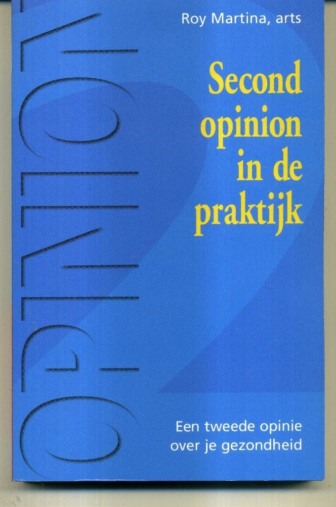 Second opinion in de praktijk & Ziek zijn is niet normaal, Boeken, Ophalen of Verzenden, Zo goed als nieuw, Spiritualiteit algemeen