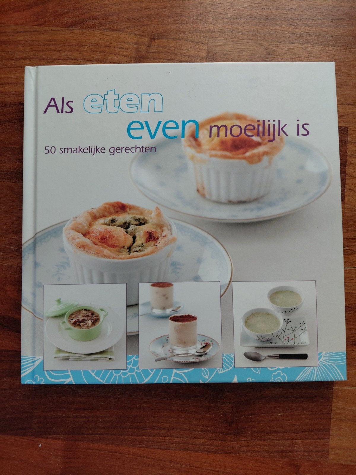 Als eten even moeilijk is - 50 smakelijke gerechten, Boeken, Ophalen, Voorgerechten en Soepen, Caplan, Zo goed als nieuw