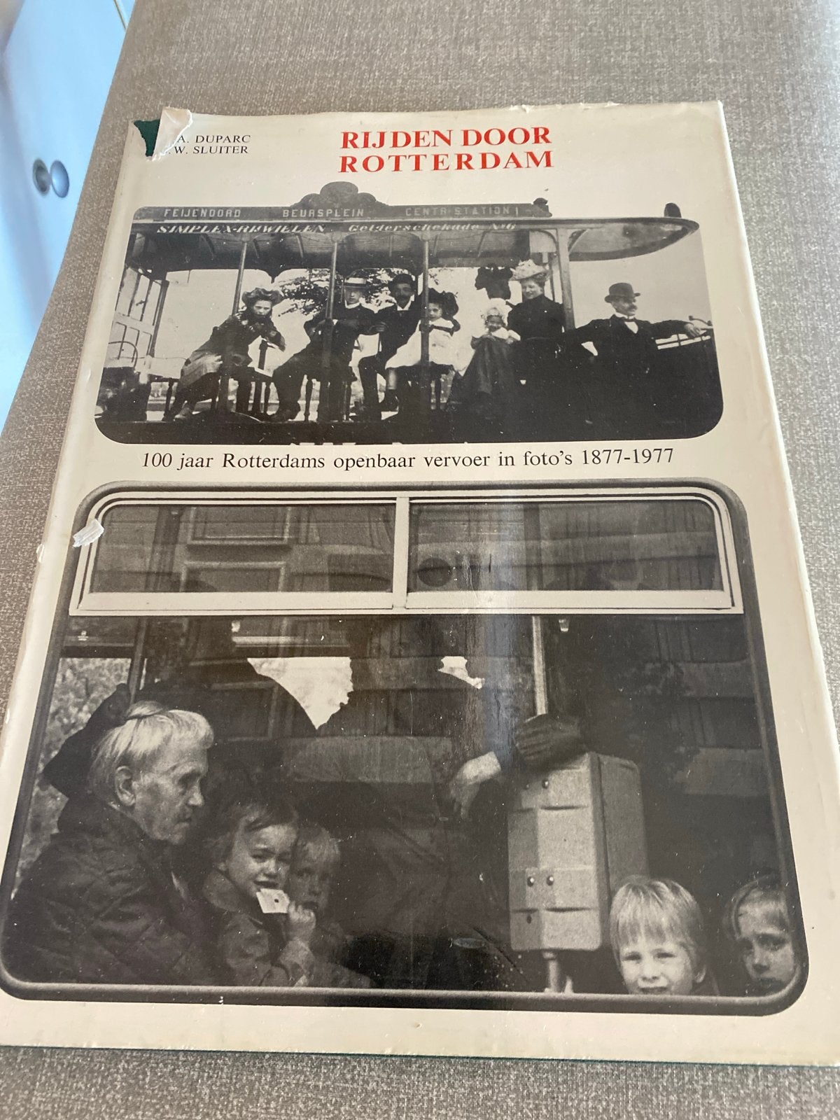 Rijden door Rotterdam: 100 jaar openbaar vervoer (1877-1977), Boeken, Ophalen of Verzenden, Gelezen, Tram