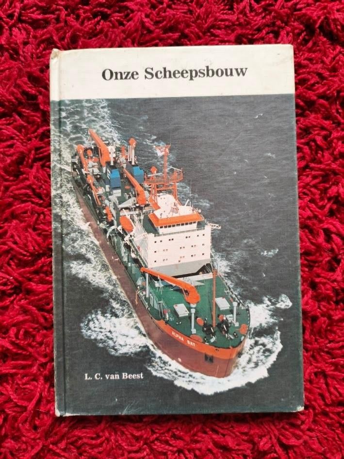 Onze scheepsbouw boek ( L.C. van Beest ), Ophalen of Verzenden, Gelezen