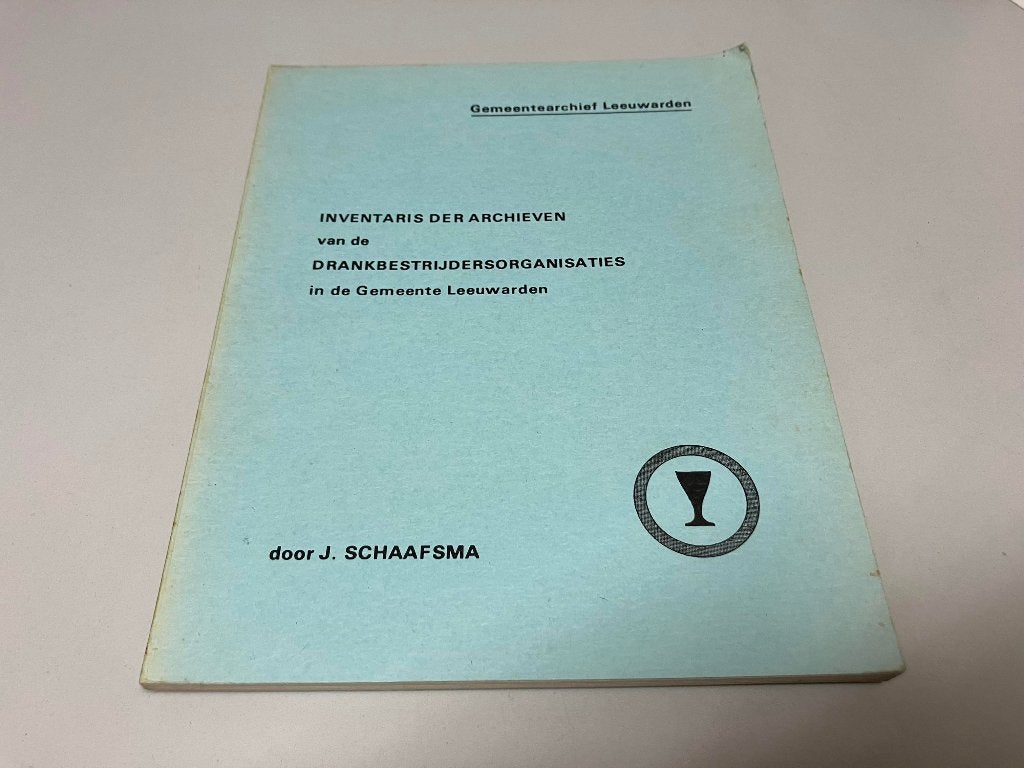 Archieven Drankbestrijdersorganisaties Leeuwarden, Boeken, Ophalen of Verzenden, Gelezen
