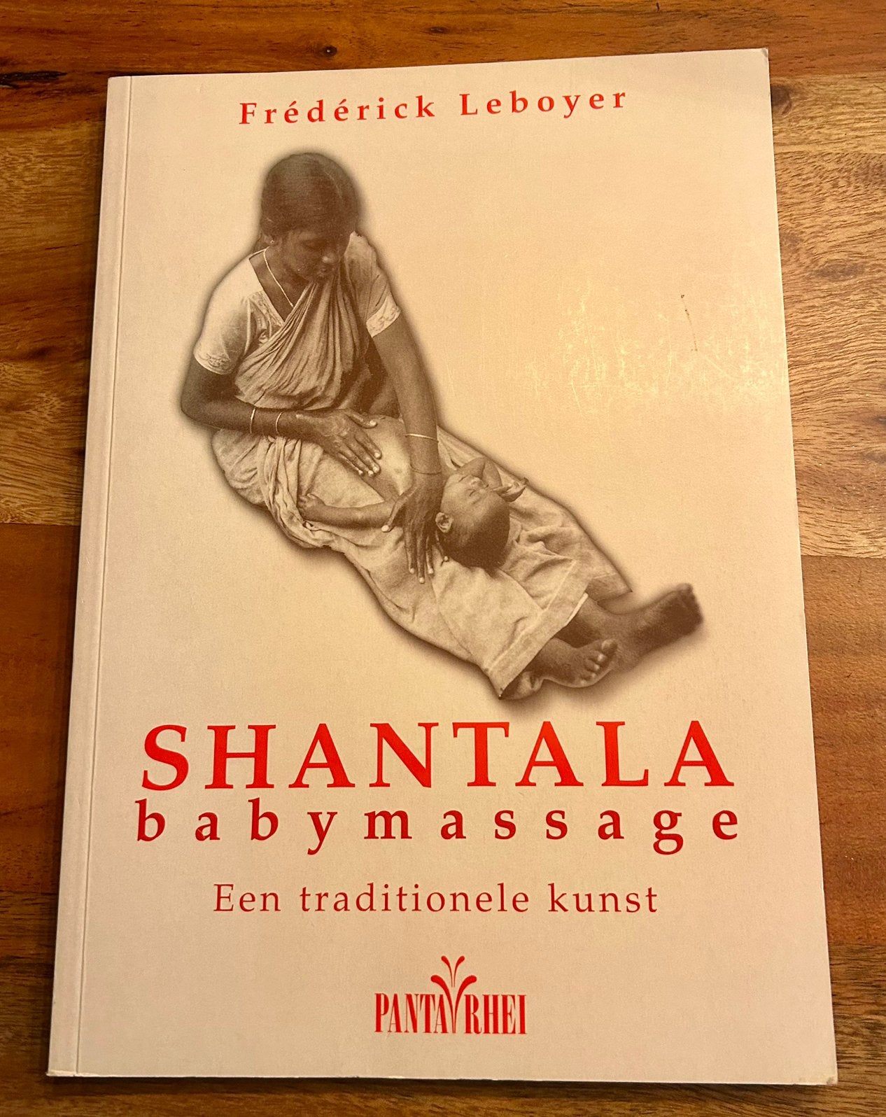 Frédérick Leboyer - SHANTALA babymassage, Kruiden en Alternatief, Frédérick Leboyer, Ophalen of Verzenden, Zo goed als nieuw