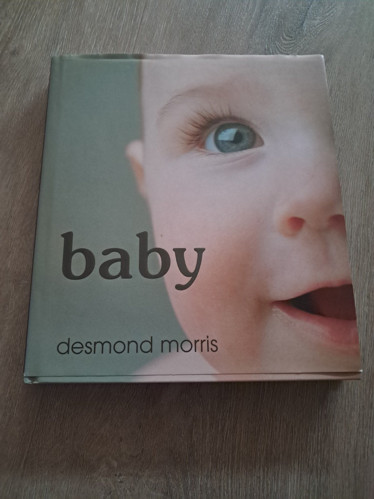 E7 Baby - Desmond Morris (Zo goed als nieuw), Ophalen of Verzenden, Zo goed als nieuw, Opvoeding tot 6 jaar, Desmond Morris