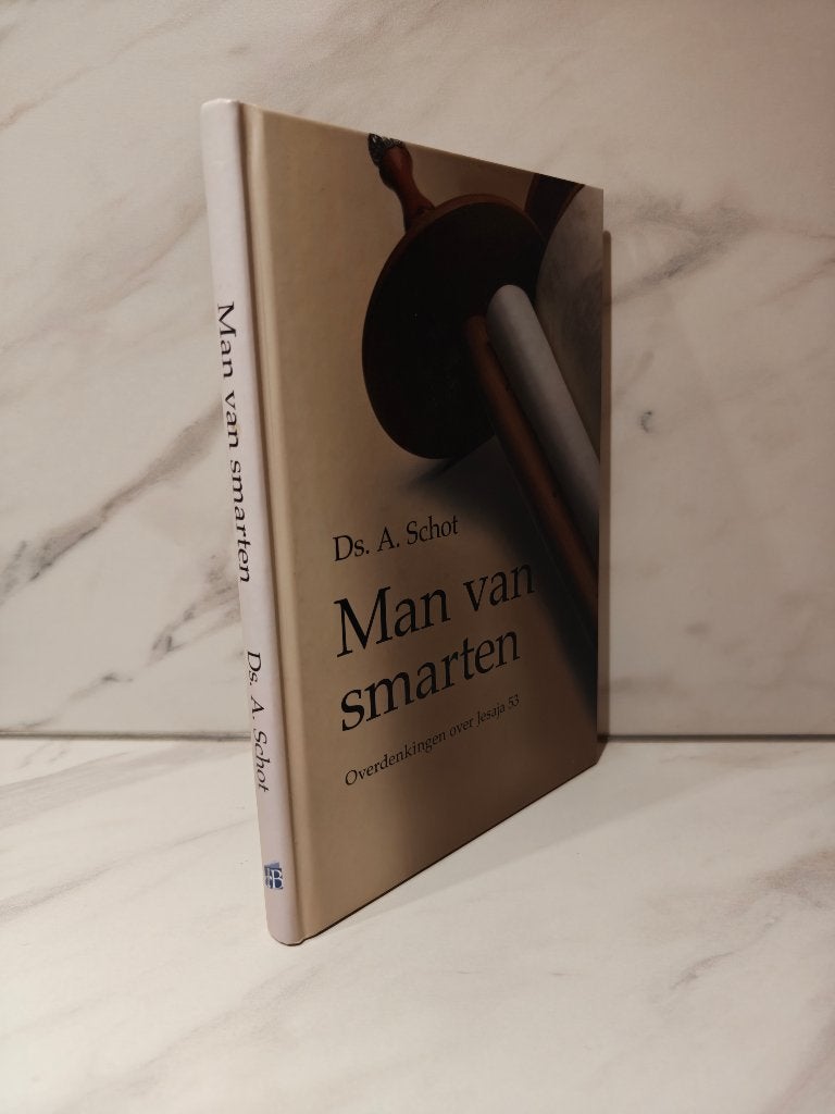 Ds. A. Schot: Man van smarten  Overdenkingen over Jesaja 53, Boeken, Ophalen of Verzenden, Gelezen, Christendom | Protestants