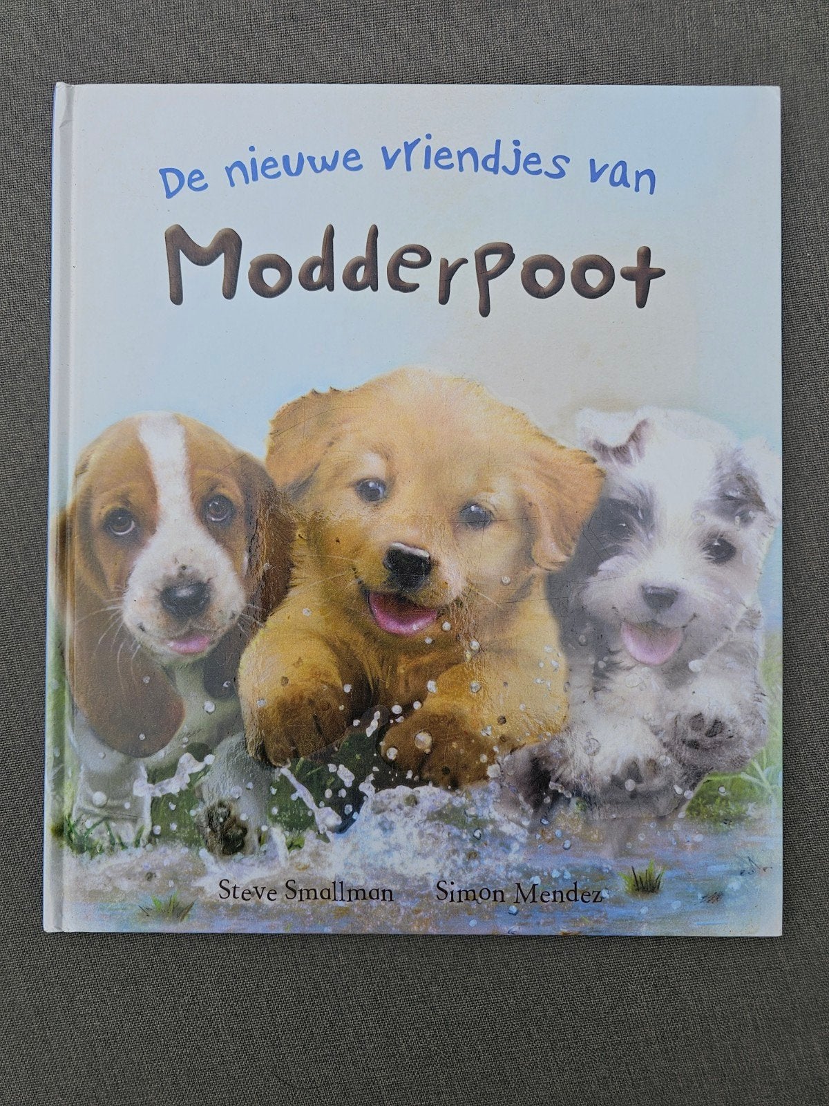 De nieuwe vriendjes van Modderpoot - Prentenboek, Ophalen of Verzenden, Gelezen, Steve Smallman