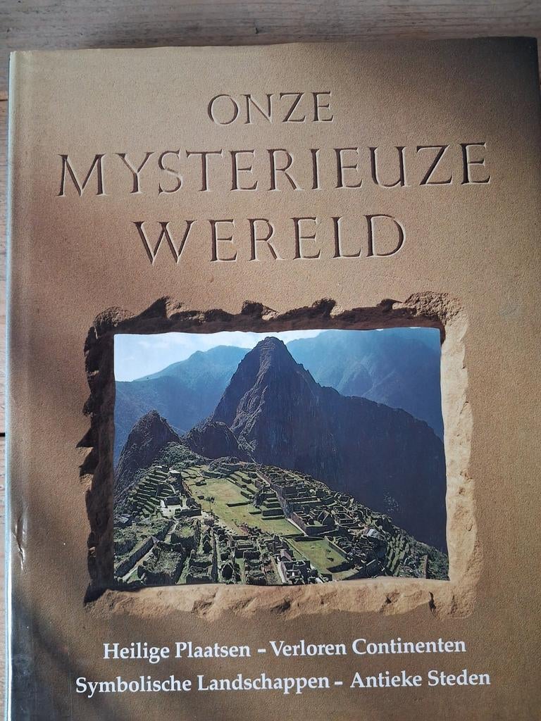Ons Mysterieuze Wereld - Heilige Plaatsen, Antieke Steden, Boeken, Ophalen of Verzenden, 20e eeuw of later, Gelezen, Onbekend