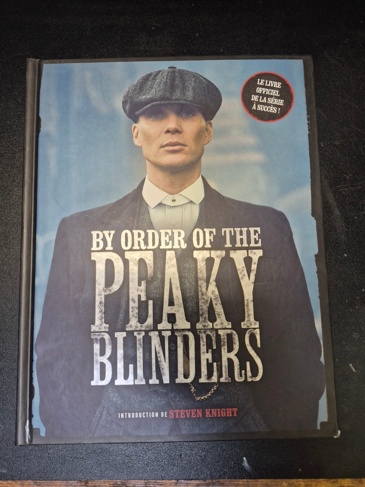 By Order of the Peaky Blinders - Officieel boek in het Frans, Ophalen of Verzenden, Zo goed als nieuw, Steven Knight