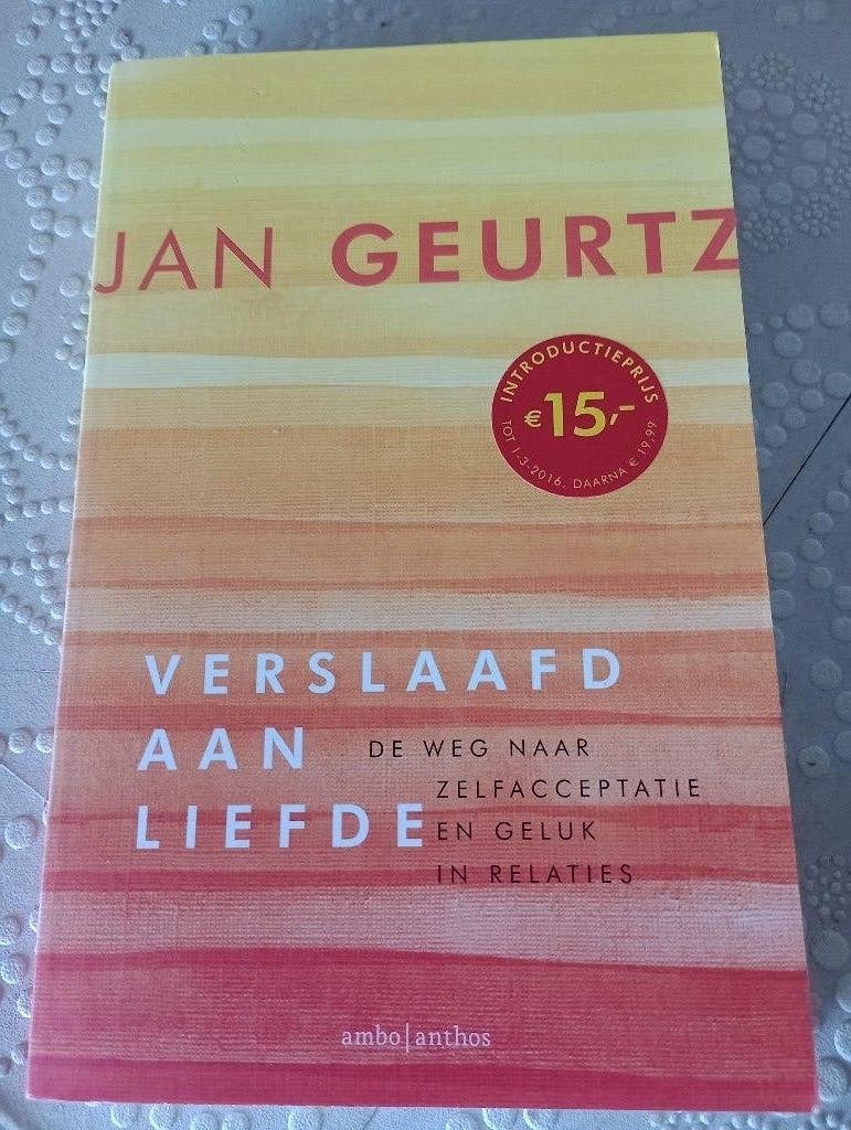 Verslaafd aan liefde, Boeken, Psychologie, Ophalen of Verzenden, Zo goed als nieuw, Jan Geurtz, Overige onderwerpen