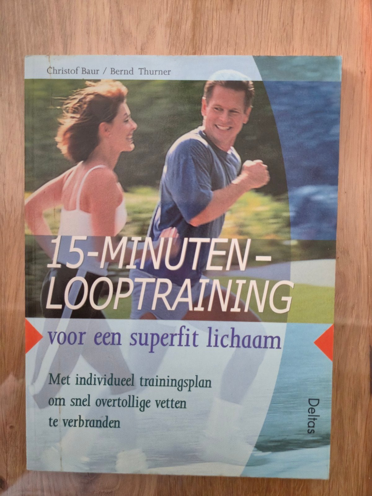 Boek: 15-Minuten-Looptraining voor een superfit lichaam, Ophalen of Verzenden, Zo goed als nieuw, Christof Baur / Bernd Thurner