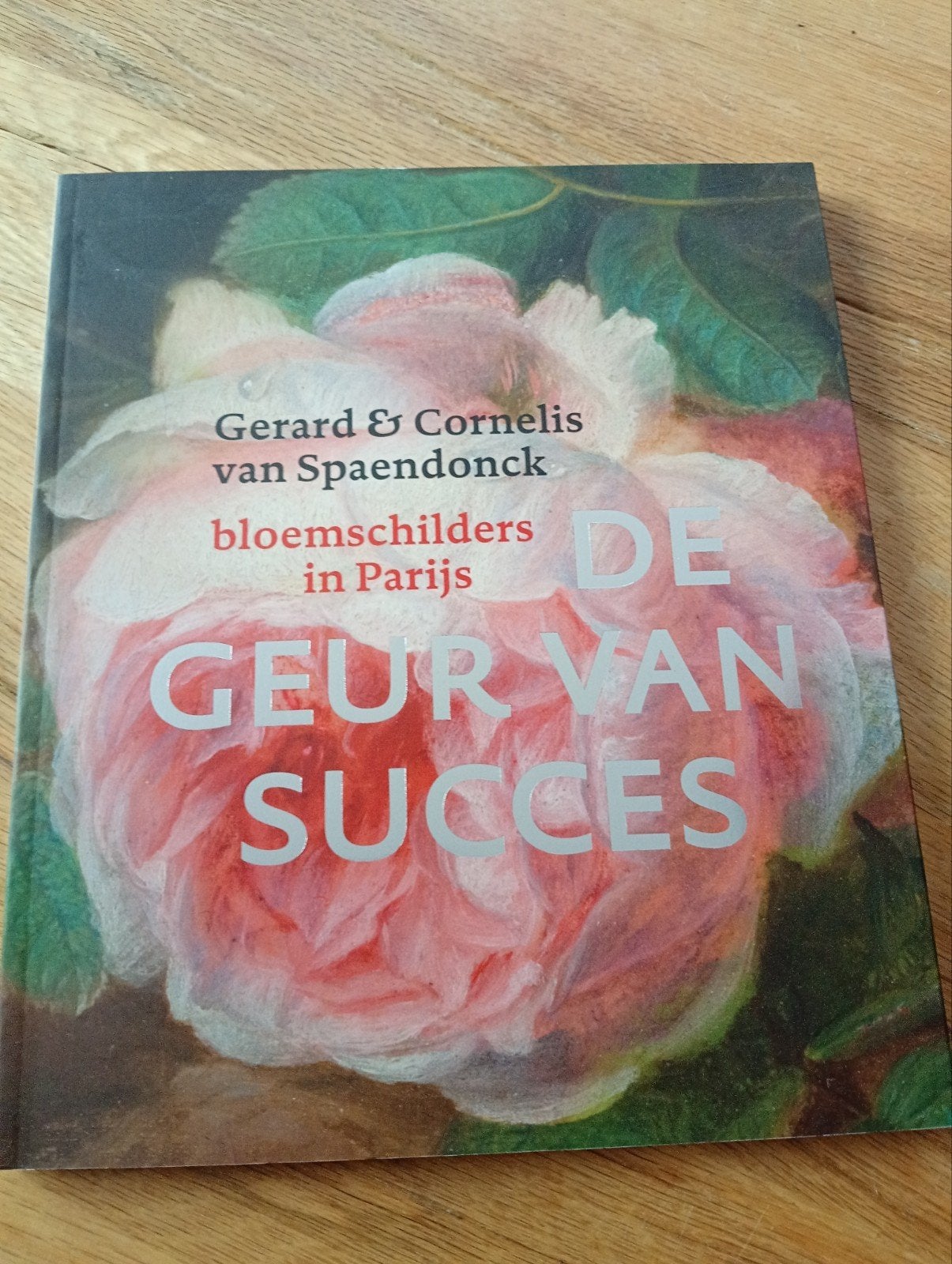 De Geur van Succes: Gerard & Cornelis van Spaendonck, Ophalen of Verzenden, Zo goed als nieuw, Overige onderwerpen, Gerard & Cornelis van Spaendonck