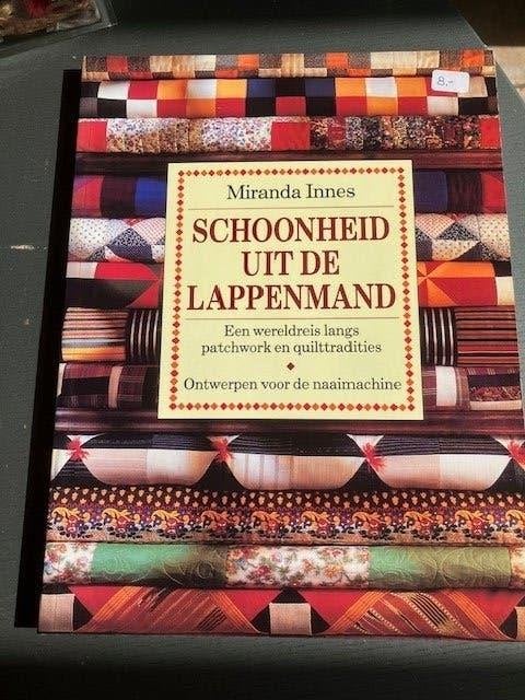 Boek Schoonheid uit de lappenmand door Miranda Innes € 8,00, Boeken, Gelezen, Tina Ealovega, Ophalen of Verzenden, Borduren en Naaien