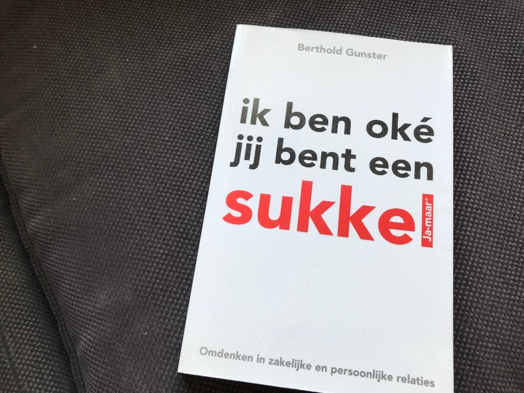 ❕❔ Berthold Gunster - ik ben oké jij bent een sukkel, Boeken, Ophalen of Verzenden, Zo goed als nieuw