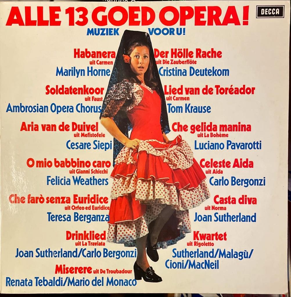Alle 13 goed opera! - Vinyl, Cd's en Dvd's, Vinyl | Verzamelalbums, Gebruikt, Klassiek, Ophalen of Verzenden, 1970 - 1979