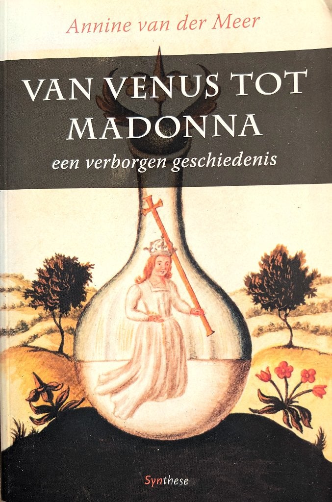 Van Venus tot Madonna, Dr. Annine van der Meer, Ophalen of Verzenden, Zo goed als nieuw, Christendom | Katholiek