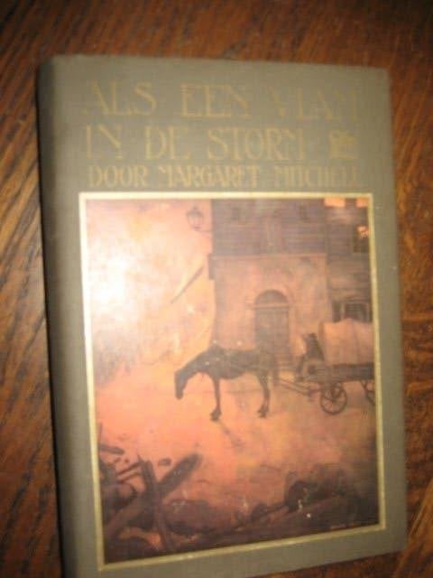 Margaret mitchell/als een vlam in de storm/ ill, anton pieck, Ophalen of Verzenden, Gelezen