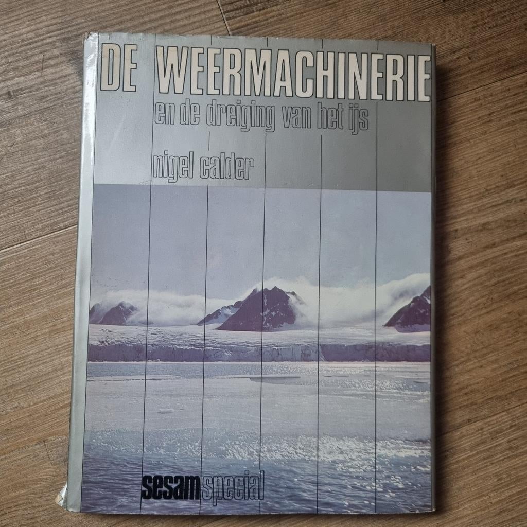 De Weermachinerie - Nigel Calder, Ophalen of Verzenden, Zo goed als nieuw, Nigel Calder, Natuurwetenschap