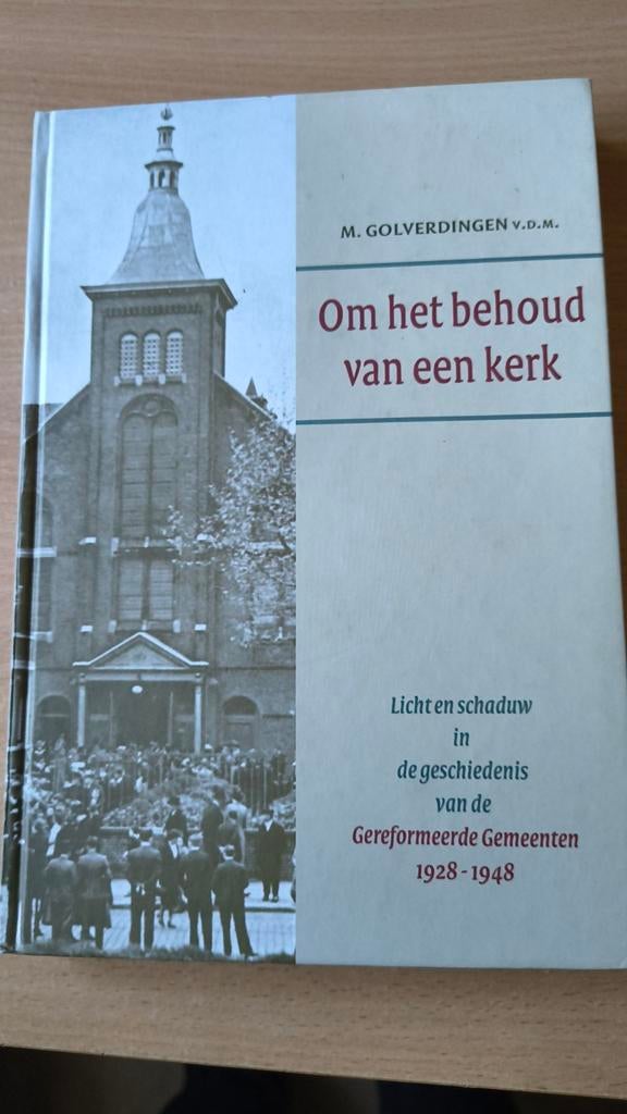 Om het behoud van een kerk. Ds M Golverdingen, Boeken, Ds M Golverdingen, Christendom | Protestants, Ophalen of Verzenden, Zo goed als nieuw