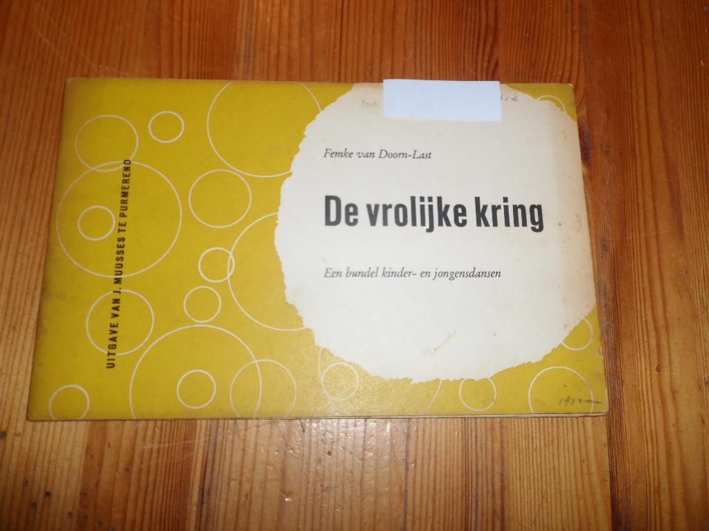 Femke van doorn-last - de vrolijke kring, Muziek en Instrumenten, Bladmuziek, Gebruikt, Zang, Ophalen of Verzenden, Artiest of Componist