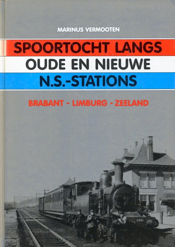 Spoortocht langs oude en nieuwe N.S. Stations. Braband, Verzamelen, Ophalen of Verzenden, Gebruikt, Trein, Boek of Tijdschrift