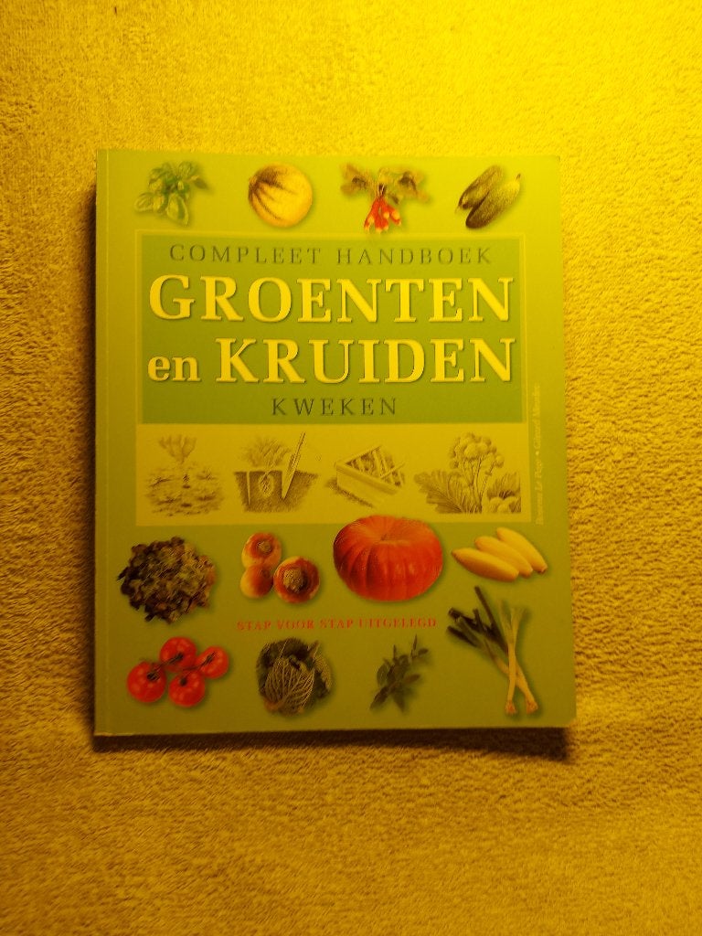 Compleet handboek Groenten en Kruiden kweken - Le Page, Ophalen of Verzenden, Zo goed als nieuw, Overige typen