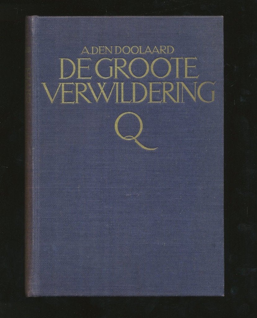 DOOLAARD, A den: De groote verwildering, Boeken, Gelezen, Ophalen of Verzenden, Doolaard, A, Nederland
