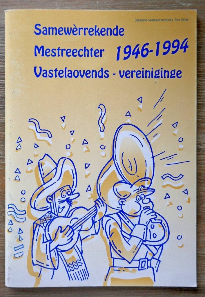 Samewèrrekende Mestreechter Vastelaovends-vereiniginge, Ophalen of Verzenden, Gelezen