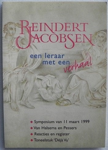 Reindert Jacobsen een leraar met en verhaal, symposium, Boeken, Literatuur, Gelezen, Ophalen of Verzenden