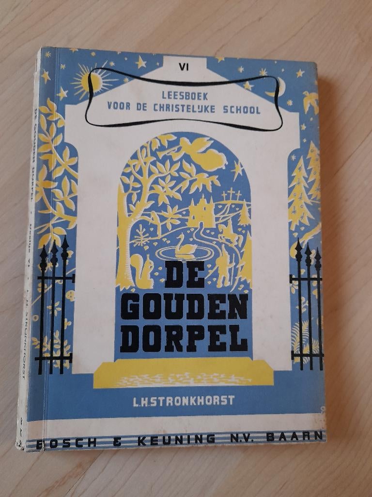 DE GOUDEN DORPEL door LH Stronkhorst deel 1A, 3 en 6, Ophalen of Verzenden, Gelezen